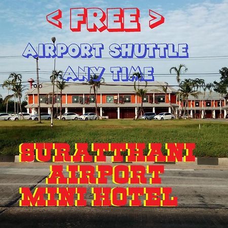 Suratthani Airport Mini Hotel Szuratthani Kültér fotó